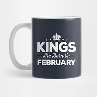 Kings Are Born In February Mug